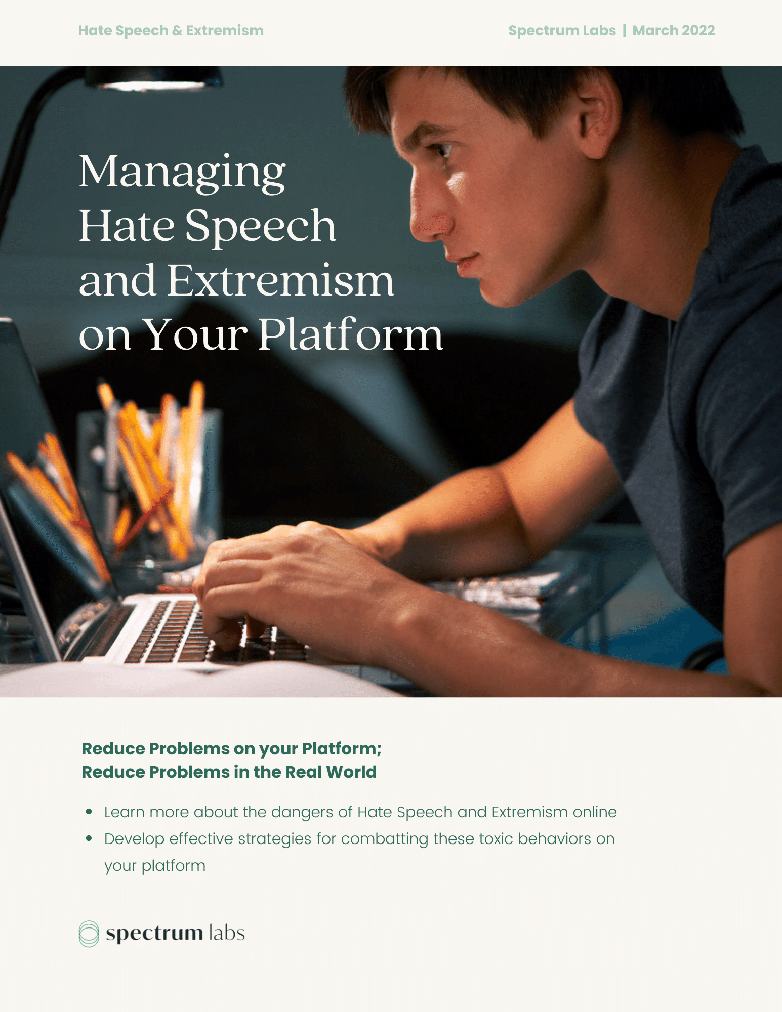 Whitepaper Managing Hate Speech and Extremism on Your Platform Whitepaper Managing Hate Speech and Extremism on Your Platform